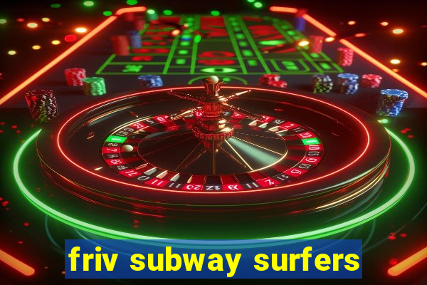 friv subway surfers